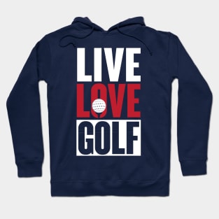 Live Love Golf Hoodie